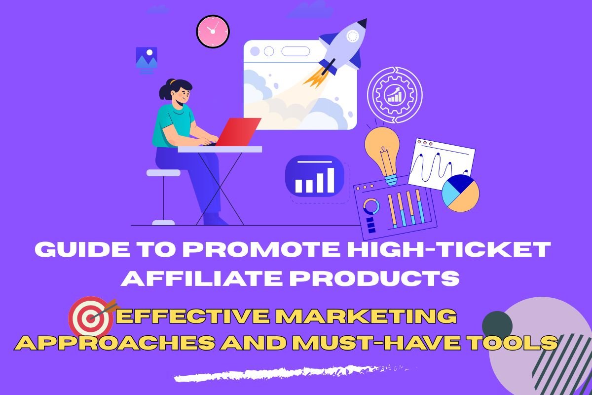 Promote High-ticket Affiliate Products